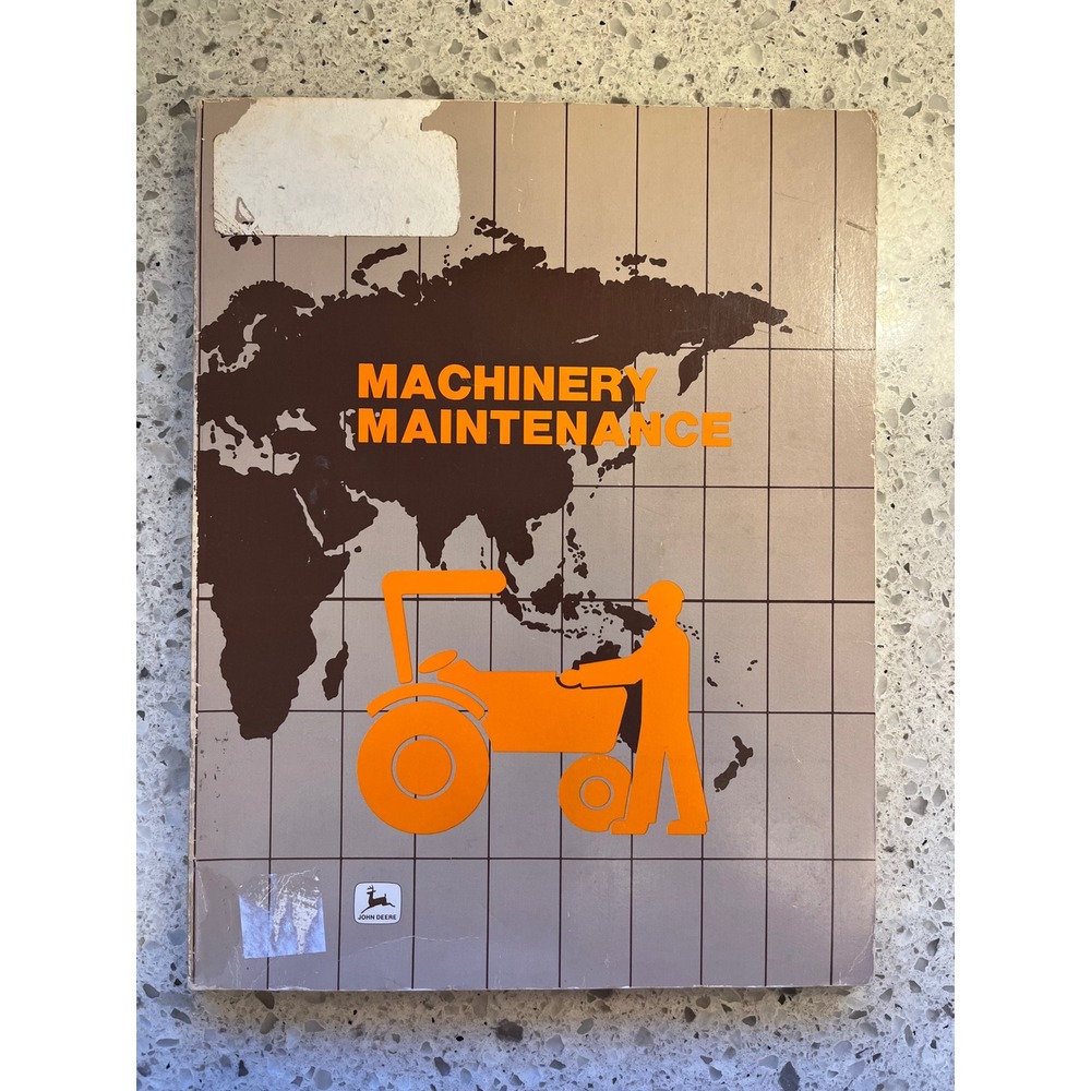 Vintage 1981 John Deere Machinery Maintenance Manual ISBN 0-86691-002-6